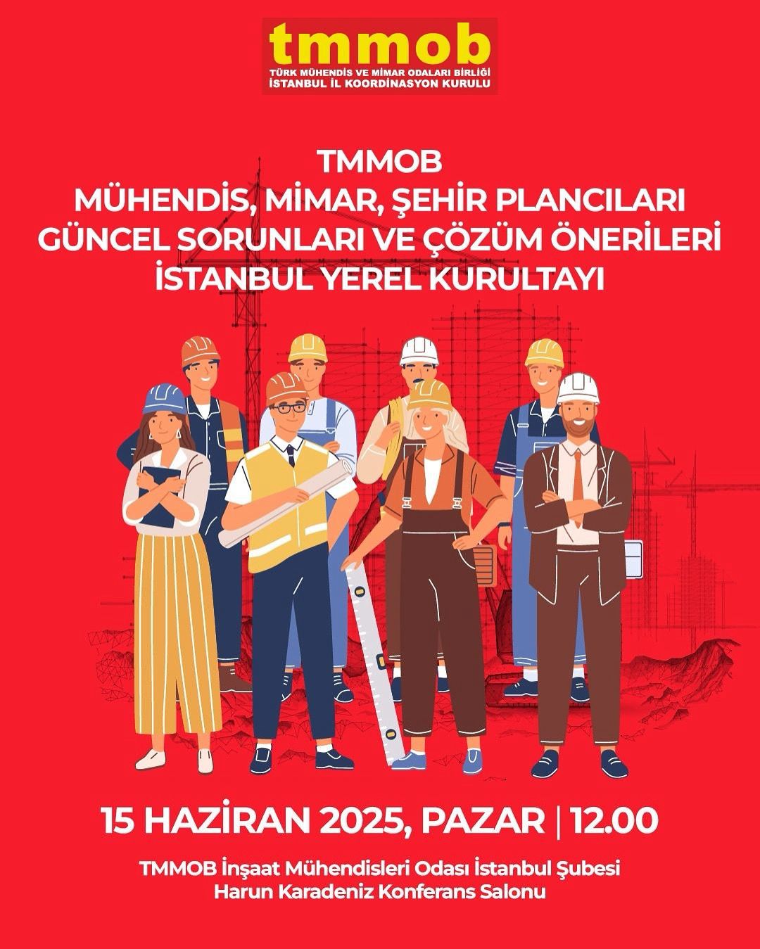 TMMOB Mühendis, Mimar ve Şehir Plancılarının Güncel Sorunları ve Çözüm Önerileri İstanbul Yerel Kurultayı