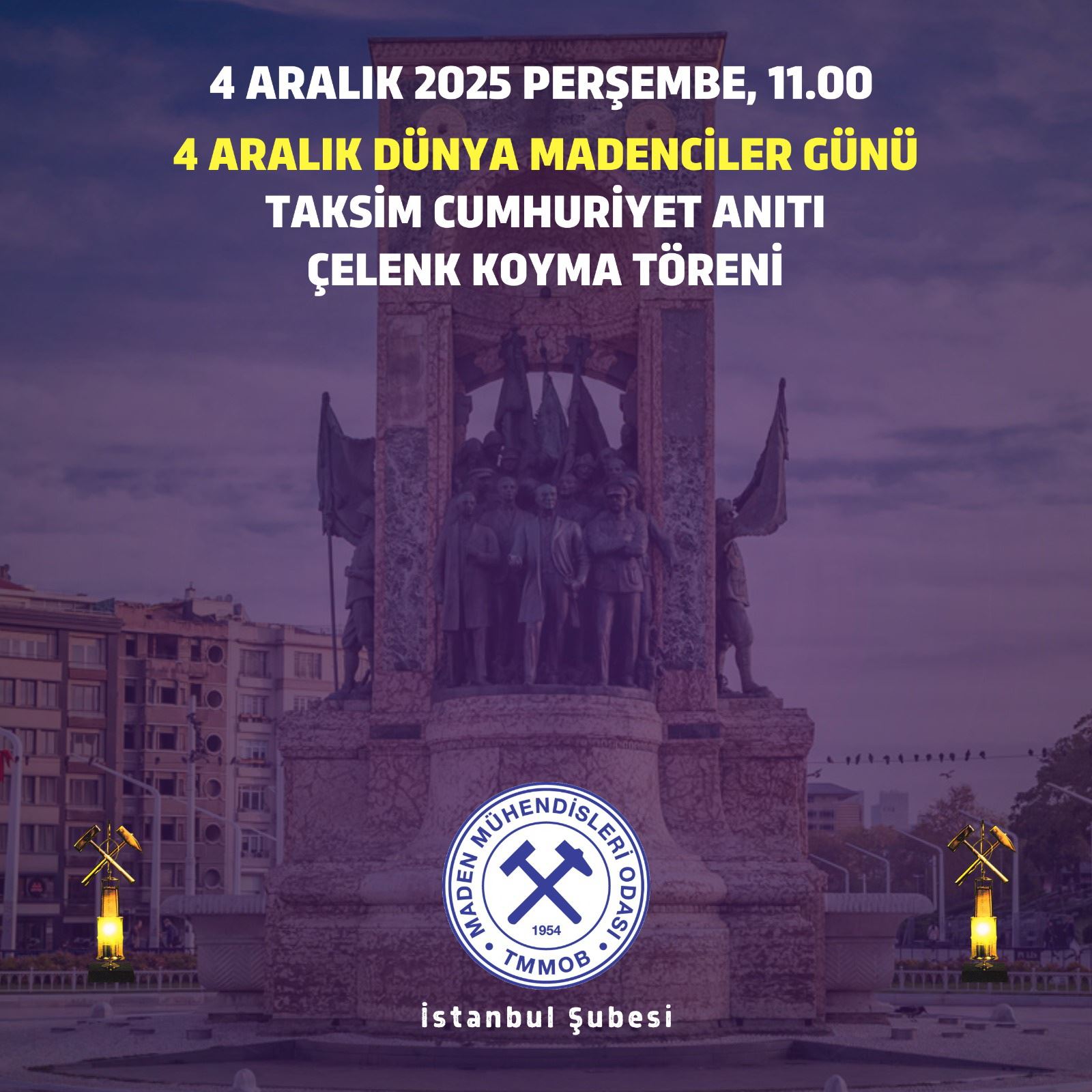 4 Aralık Dünya Madenciler Günü Taksim Cumhuriyet Anıtı'na Çelenk Koyma Töreni Düzenlenecektir.