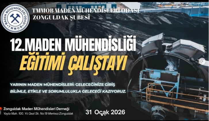 12. Maden Mühendisliği Eğitimi Çalıştayı Zonguldak’ta Gerçekleştirilecek
