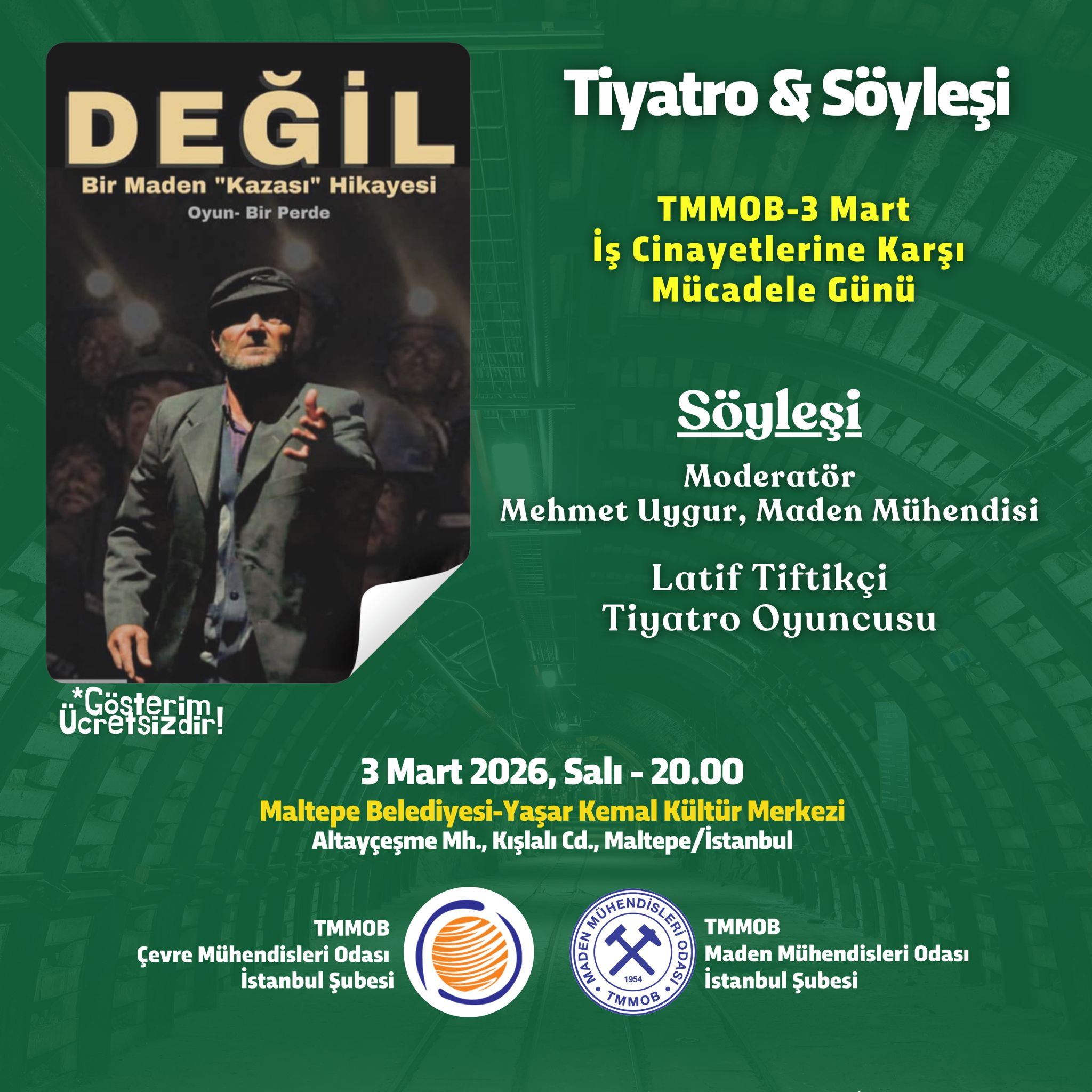 Tiyatro - “Değil” bir maden kazası hikayesi - 3 Mart