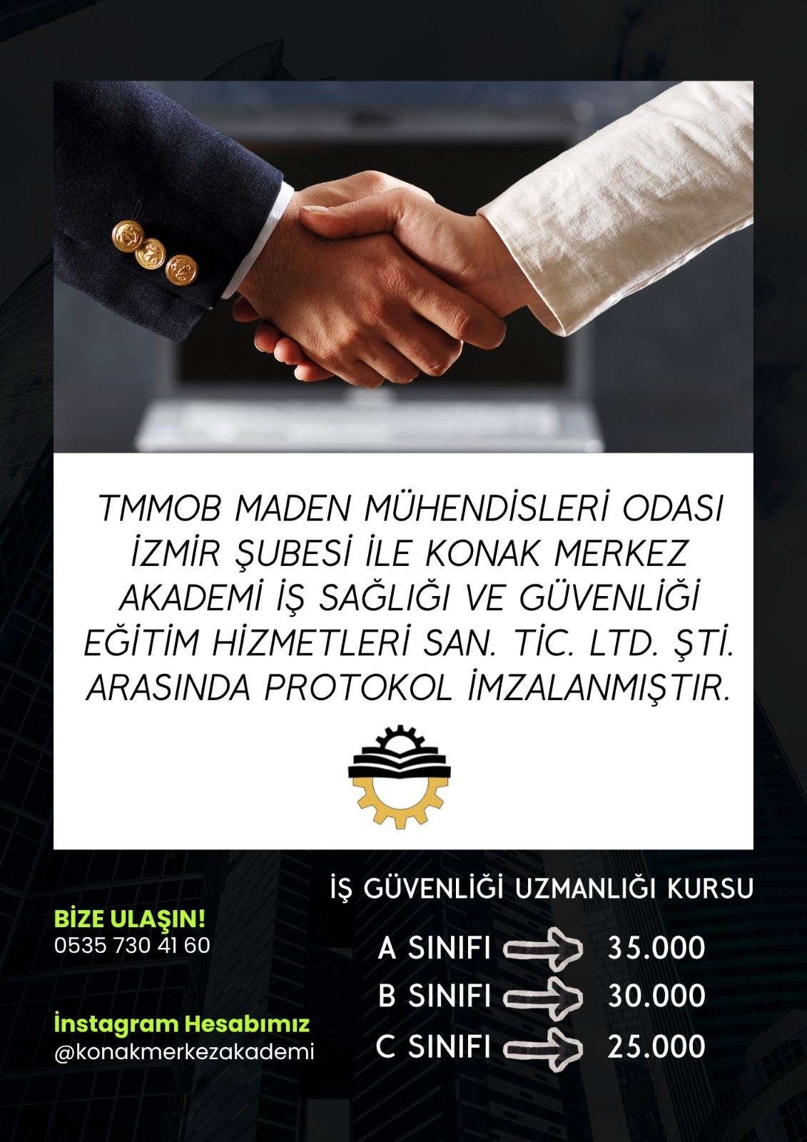 TMMOB MADEN MÜHENDİSLERİ ODASI İZMİR ŞUBESİ İLE KONAK MERKEZ AKADEMİ ARASINDA PROTOKOL İMZALANDI