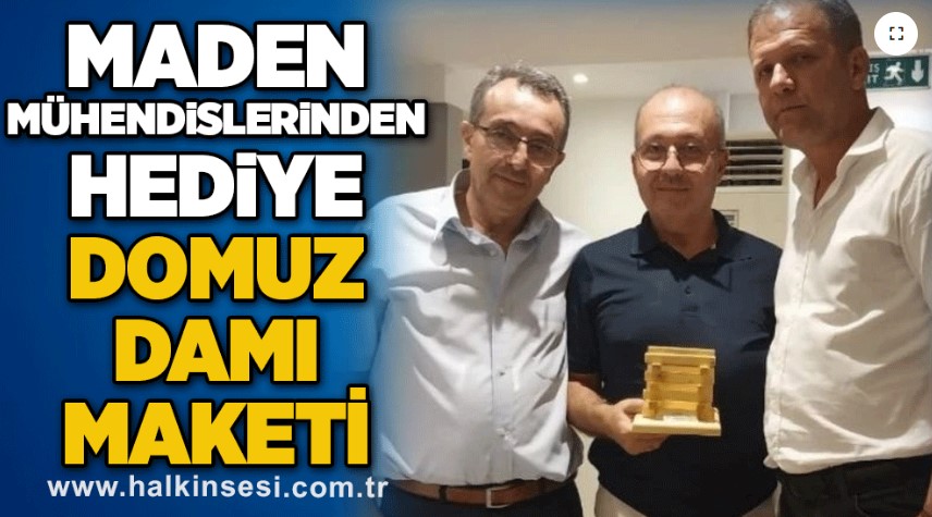 HALKINSESİ | Maden Mühendislerinden hediye Domuz Damı maketi