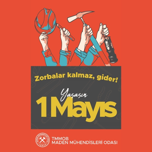  “ ZORBALAR KALMAZ, GİDER ”   1 MAYIS, EMEKÇİLERİN BİRLİK, MÜCADELE VE DAYANIŞMA GÜNÜ KUTLU OLSUN.