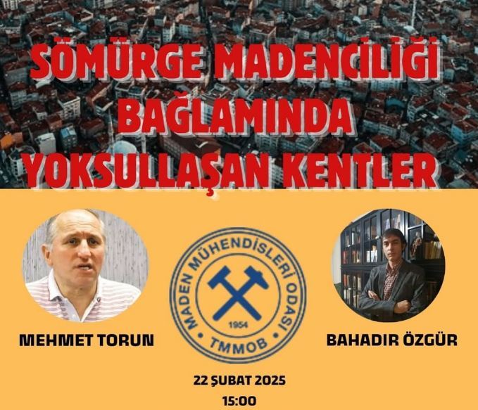 “Sömürge Madenciliği Bağlamında Yoksullaşan Kentler”