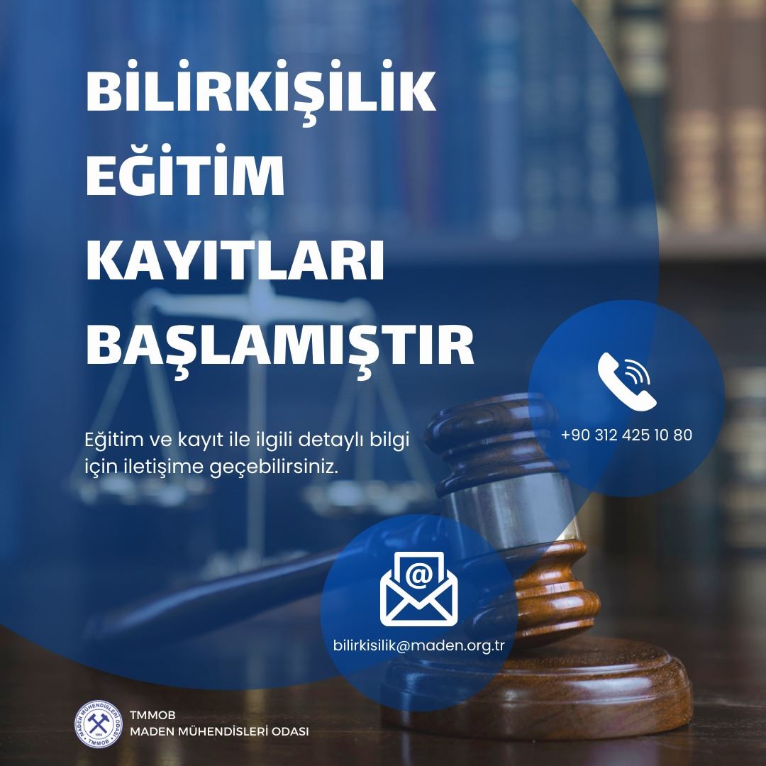 TMMOB MADEN MÜHENDİSLERİ ODASI, BİLİRKİŞİLİK EĞİTİMİ VERMEYE YETKİLİ KURULUŞ OLMUŞTUR.   