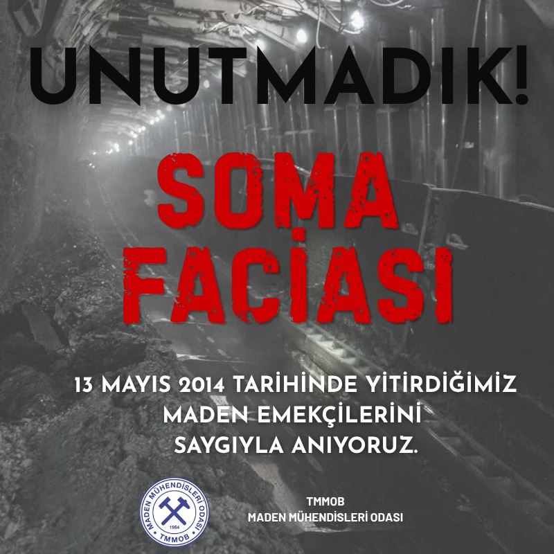 SOMA’NIN ACISINI UNUTMADIK, UNUTTURMAYACAĞIZ!