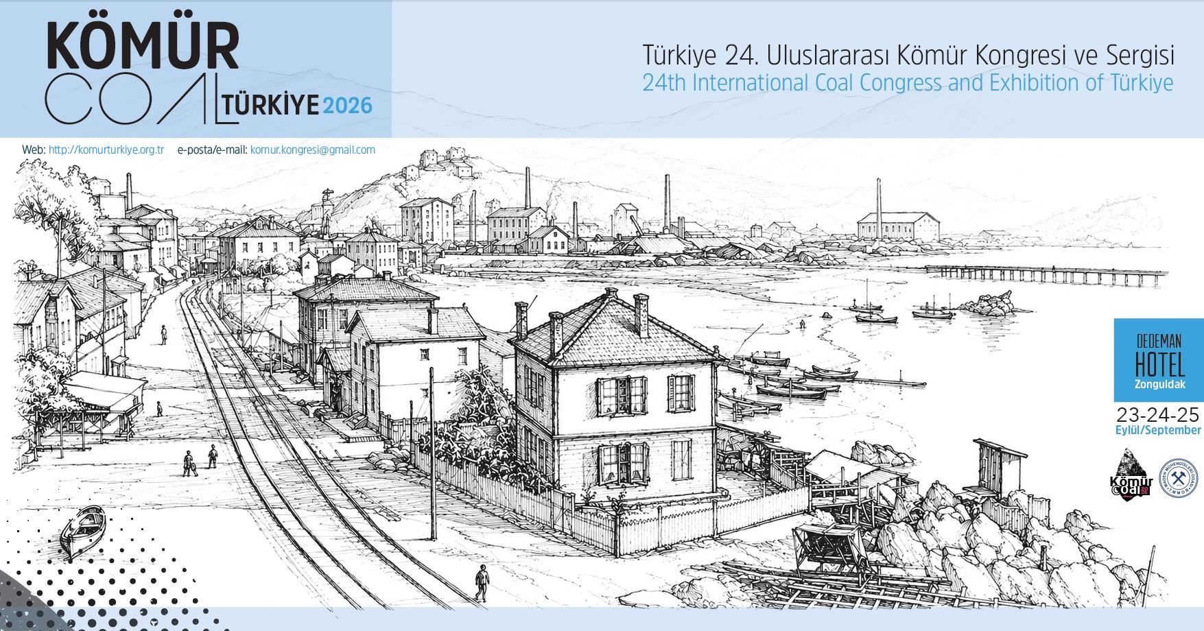 TÜRKİYE 24. ULUSLARARASI KÖMÜR KONGRESİ VE SERGİSİ 23-24-25 EYLÜL 2026 TARİHLERİNDE ZONGULDAK'TA DÜZENLENECEKTİR.