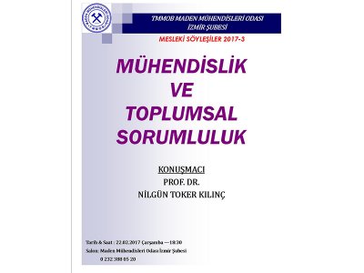 MÜHENDİSLİK VE TOPLUMSAL SORUMLULUK (PROF.DR.NİLGÜN TOKER KILINÇ İLE SÖYLEŞİ)