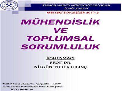 MÜHENDİSLİK VE TOPLUMSAL SORUMLULUK (PROF.DR.NİLGÜN TOKER KILINÇ İLE SÖYLEŞİ)