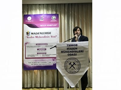 MADENLERDE KADIN MÜHENDİSİN YERİ ADLI MESLEK SOHBETİ  (01/04/2017)