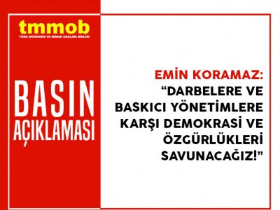 DARBELERE VE BASKICI YÖNETİMLERE KARŞI DEMOKRASİ VE ÖZGÜRLÜKLERİ SAVUNACAĞIZ!