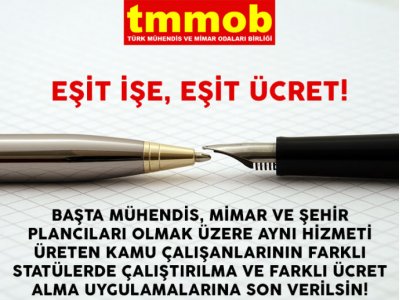 KAMUDA ÇALIŞAN MÜHENDİS, MİMAR VE ŞEHİR PLANCILARININ ÖZLÜK HAKLARI İYİLEŞTİRİLMELİDİR!