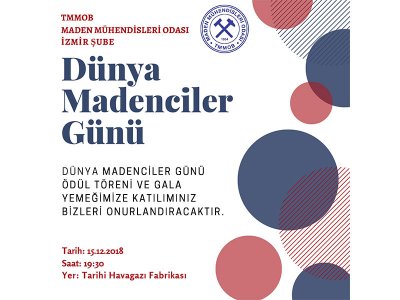 MADEN MÜHENDİSLERİ ODASI İZMİR ŞUBESİ DÜNYA MADENCİLER GÜNÜ ETKİNLİKLERİ 
