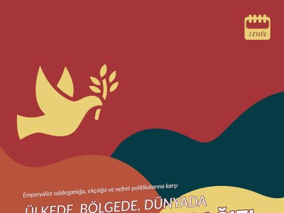 ÇOCUKLARIMIZA BARIŞ İÇİNDE BİR ÜLKE VE DÜNYA BIRAKMAK İÇİN SAVAŞ POLİTİKALARINA GEÇİT VERMEYECEĞİZ!