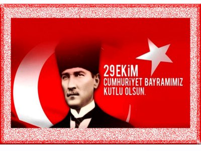 CUMHURİYETİMİZİN 96. YILI KUTLU OLSUN