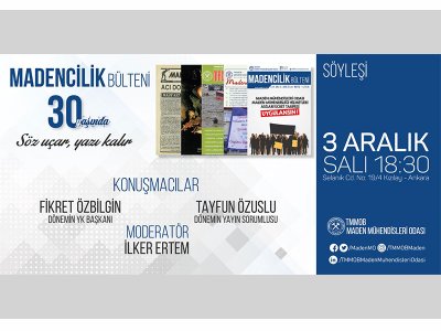MADENCİLİK BÜLTENİ 30 YAŞINDA SÖYLEŞİSİ