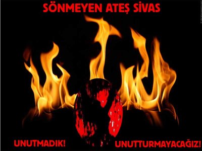 YAKIN TARİHİMİZDE KARA BİR LEKE: 2 TEMMUZ SİVAS KATLİAMI
