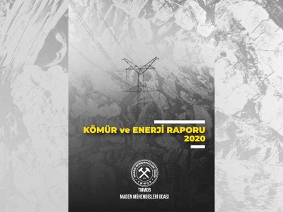 TMMOB MADEN MÜHENDİSLERİ ODASI KÖMÜR VE ENERJİ RAPORU-2020