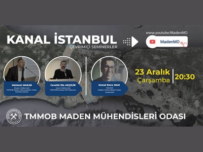 KANAL İSTANBUL ÇEVRİMİÇİ SEMİNERİ DÜZENLENMİŞTİR