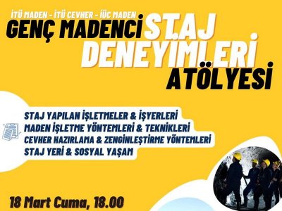 Genç Madenci Staj Deneyimleri Atölyesi Düzenlendi