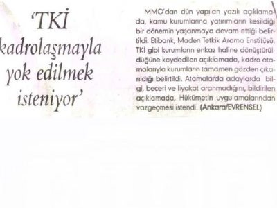 TKİ Kadrolaşmayla yok edilmek isteniyor