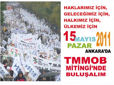 TMMOB MİTİNGİ 15.05.2011 ANKARA