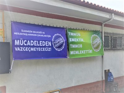 TMMOB`YE DOKUNMA PANKARTLARINI ŞUBE BİNAMIZA ASTIK