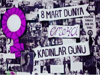 YAŞASIN 8 MART! YAŞASIN KADINLARIN YÜKSELEN MÜCADELESİ!