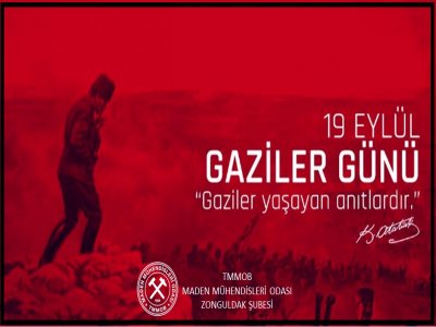 19 EYLÜL GAZİLER GÜNÜNDE GAZİLERİMİZE SAYGI VE MİNNETLERİMİZİ SUNUYORUZ