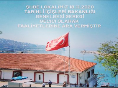 ŞUBEMİZ LOKAL FAALİYETLERİNE GEÇİCİ OLARAK ARA VERMİŞTİR