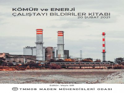 KÖMÜR VE ENERJİ ÇALIŞTAYI KİTABI YAYINLANMIŞTIR.