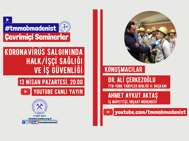 Çevrimiçi Seminer: Koronavirüs Salgınında Halk Sağlığı & İşçi Sağlığı ve İş Güvenliği