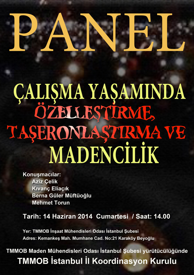 Panel: Çalışma Yaşamında Özelleştirme, Taşeronlaştırma ve Madencilik
