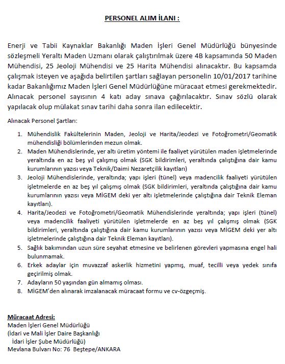 MİGEM BÜNYESİNDE SÖZLEŞMELİ YERALTI MADEN UZMANI OLARAK ÇALIŞTIRILMAK ÜZERE MADEN MÜHENDİSİ ALINACAKTIR.