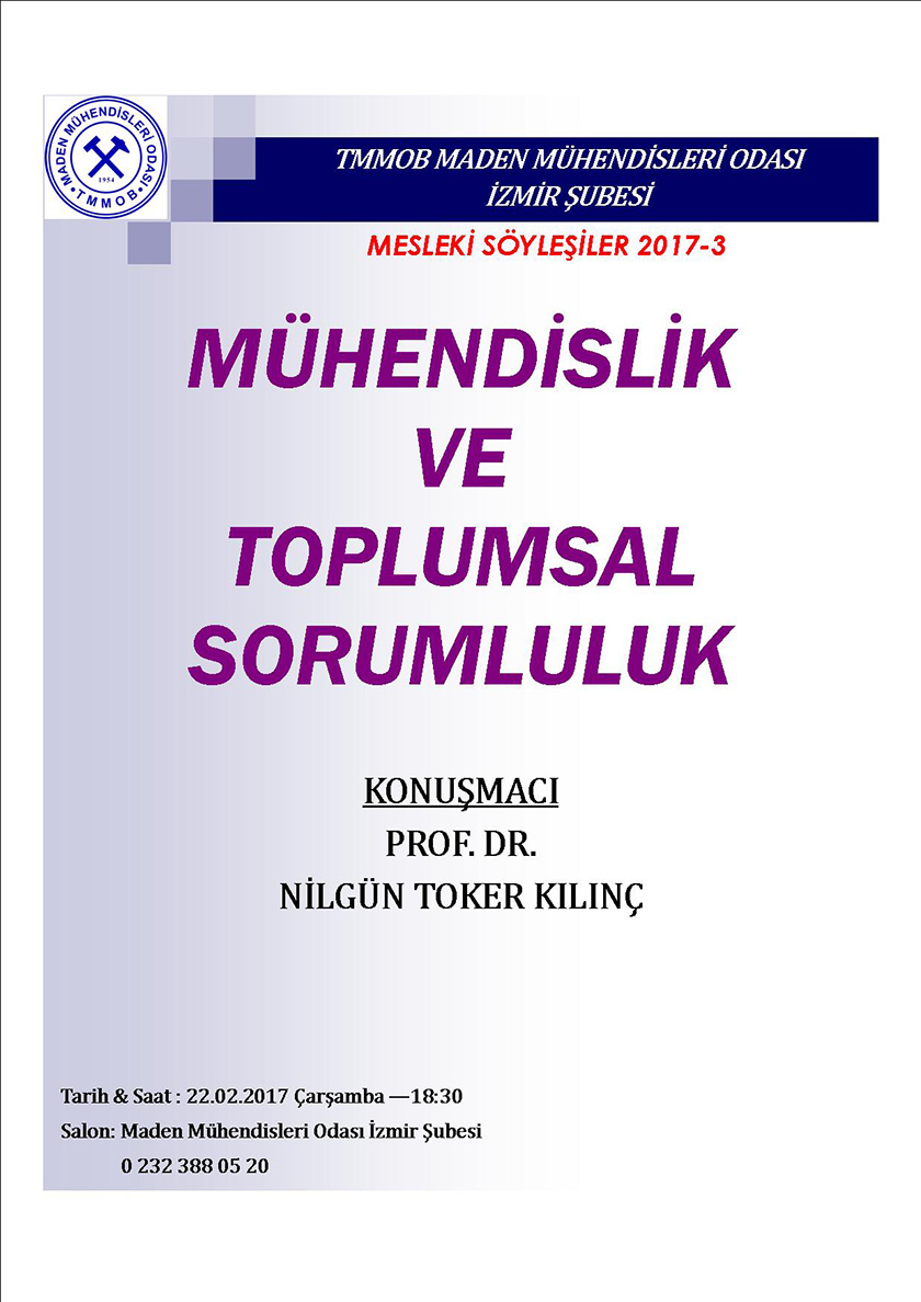 MÜHENDİSLİK VE TOPLUMSAL SORUMLULUK (PROF.DR.NİLGÜN TOKER KILINÇ İLE SÖYLEŞİ)