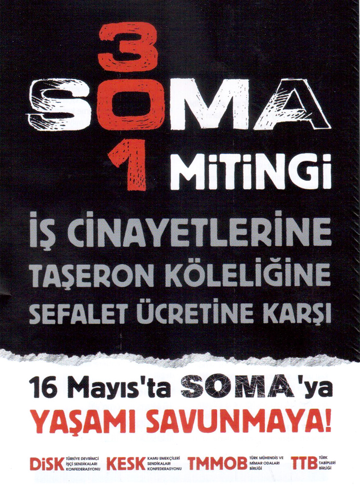 13 Mayıs`ta Sokakta, 16 Mayıs`ta Soma`dayız ...