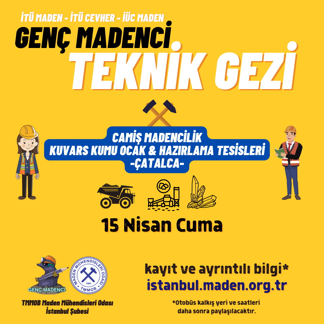 İstanbul Genç Madenci Teknik Gezisi Düzenlenecektir