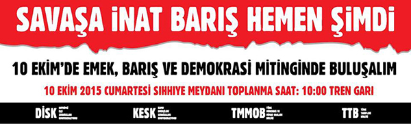 10 EKİM MİTİNGİ BAŞVURUSU ANKARA VALİLİĞİNCE UYGUN BULUNDU